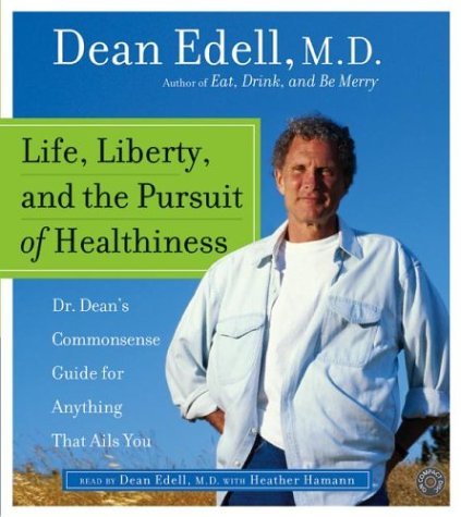Title details for Life, Liberty, and the Pursuit of Healthiness by Dean Edell - Available